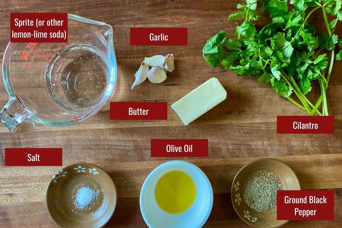 Ingredients for Garlic Butter Shrimp Sprite, Garlic, Butter, Cilantro, Ground black pepper, Olive Oil and Salt.