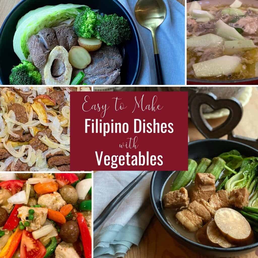 Easy to Make Filipino Dishes with Vegetables.