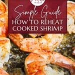 Simple guide how to reheat cooked shrimp for Pinterest.