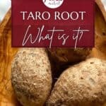 What is Taro Root for Pinterest.