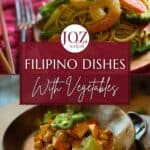 Filipino Dishes with vegetables for Pinterest.